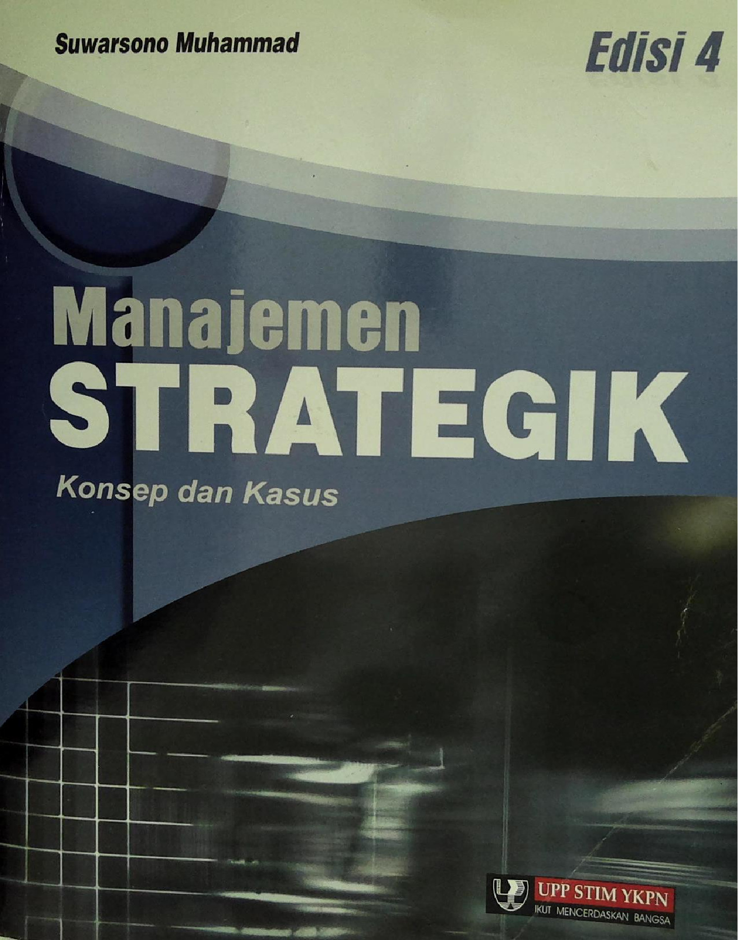 Manajemen Strategik Konsep Dan Kasus Edisi 4